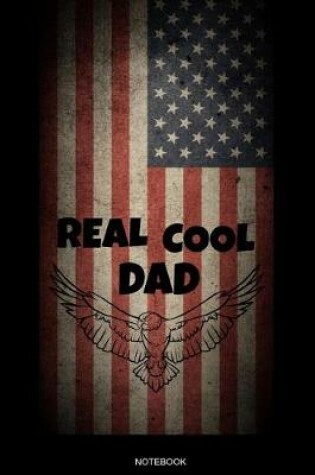 Cover of Real Cool Dad Notebook