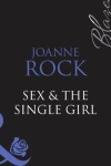 Book cover for Sex & The Single Girl