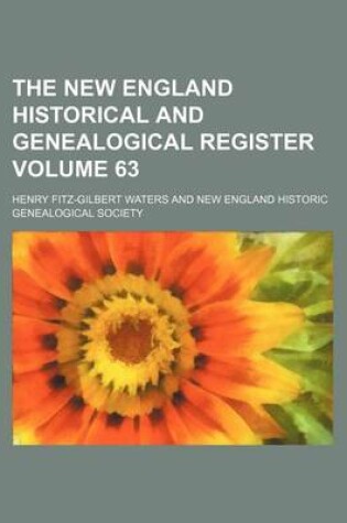 Cover of The New England Historical and Genealogical Register Volume 63