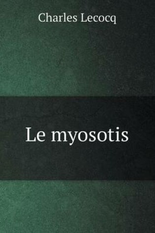 Cover of Le myosotis