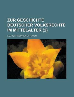 Book cover for Zur Geschichte Deutscher Volksrechte Im Mittelalter (2)