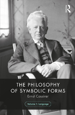 Book cover for The Philosophy of Symbolic Forms, Volume 1