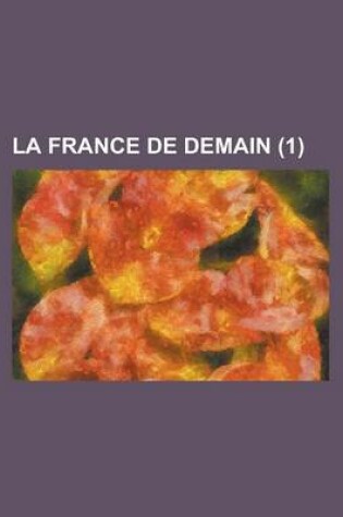 Cover of La France de Demain (1 )