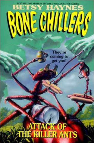 Book cover for Xbonechillers:Attack of Killer Ant