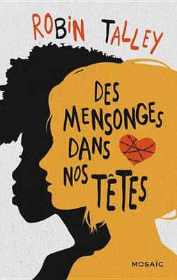 Book cover for Des Mensonges Dans Nos Tetes