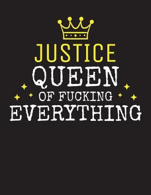 Book cover for JUSTICE - Queen Of Fucking Everything