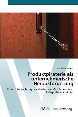 Book cover for Produktpiraterie als unternehmerische Herausforderung