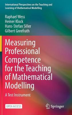 Book cover for Measuring Professional Competence for the Teaching of Mathematical Modelling