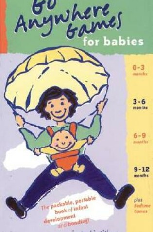 Cover of Go Anywhere Games for Babies