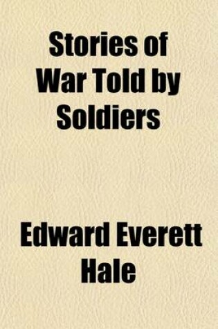 Cover of Stories of War Told by Soldiers