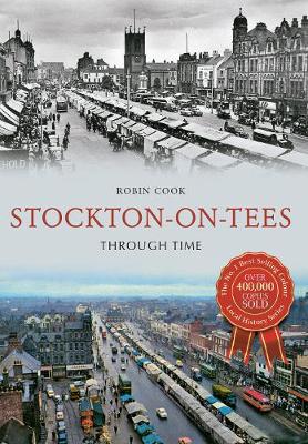 Book cover for Stockton-on-Tees Through Time