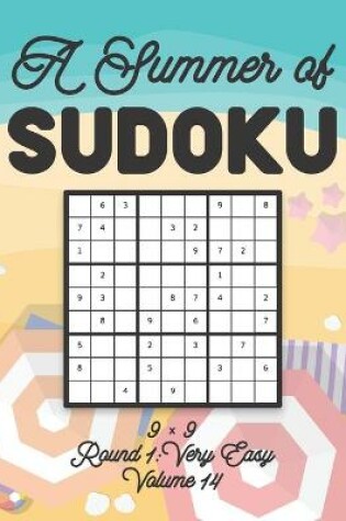 Cover of A Summer of Sudoku 9 x 9 Round 1