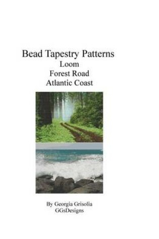 Cover of bead tapestry patterns loom forest road atlantic coast