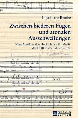 Cover of Zwischen Biederen Fugen Und Atonalen Ausschweifungen