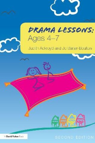 Cover of Drama Lessons: Ages 4-7