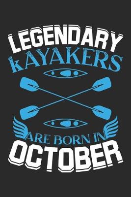 Book cover for Legendary Kayakers Are Born In October