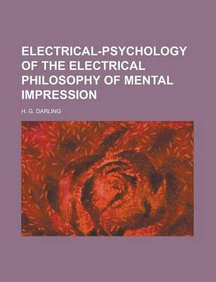 Book cover for Electrical-Psychology of the Electrical Philosophy of Mental Impression