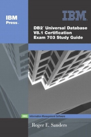 Cover of DB2® Universal Database V8.1 Certification Exam 703 Study Guide