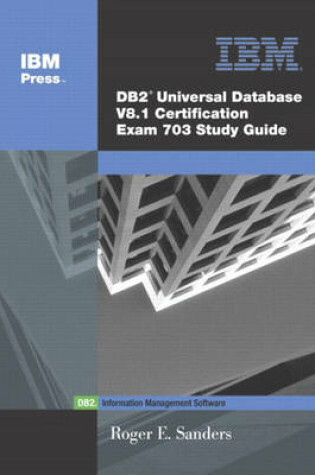 Cover of DB2® Universal Database V8.1 Certification Exam 703 Study Guide