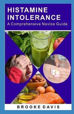 Book cover for HISTAMINE INTOLERANCE A Comprehensive Novice Guide