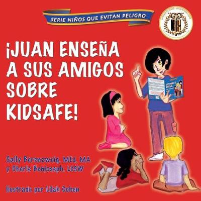 Book cover for Juan Enseña a Sus Amigos Sobre KidSafe!