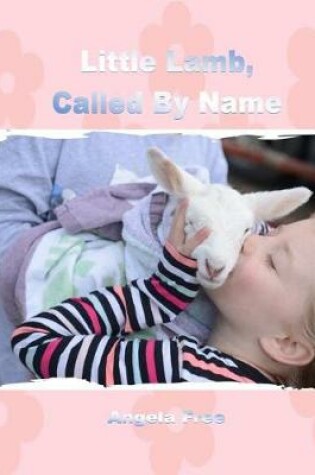 Cover of Little Lamb, Called By Name