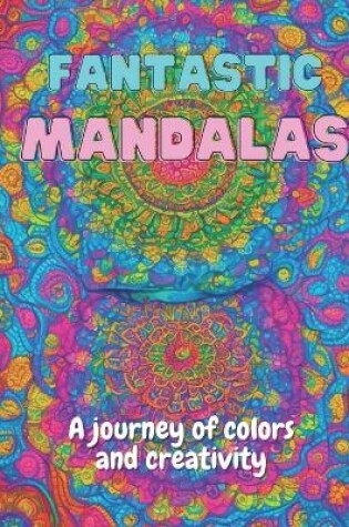 Cover of Fantastic Mandalas