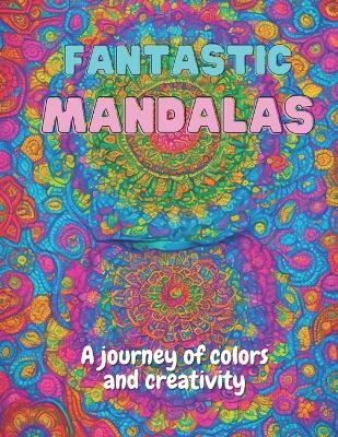 Cover of Fantastic Mandalas