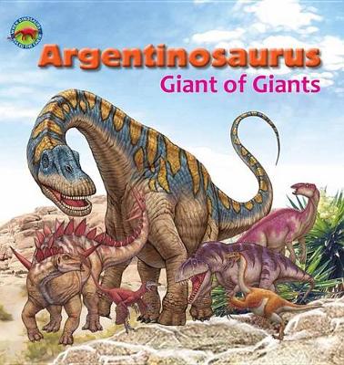 Cover of Argentinosaurus, Giant of Giants