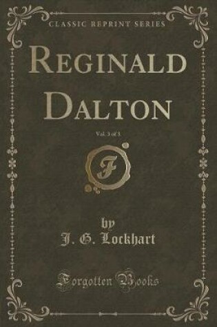 Cover of Reginald Dalton, Vol. 3 of 3 (Classic Reprint)