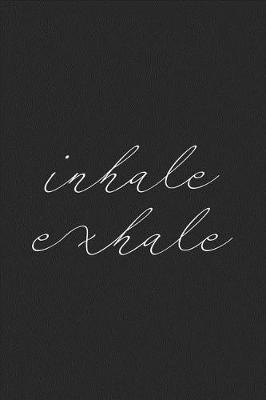 Book cover for Inhale Exhale