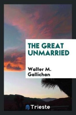 Cover of The Great Unmarried