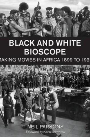 Cover of Black and white bioscope