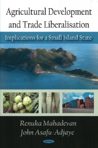 Cover of Agricultural Development and Trade Liberalisation