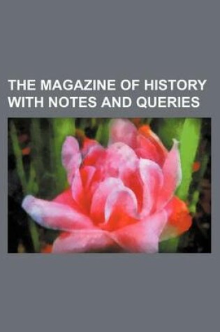 Cover of The Magazine of History with Notes and Queries (Volume 8)