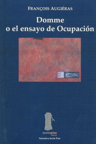 Cover of Domme O El Ensayo de Ocupacion
