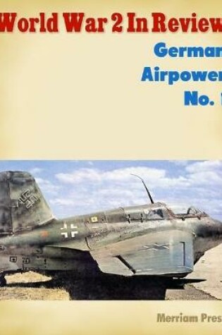 Cover of World War 2 In Review: German Airpower No. 1