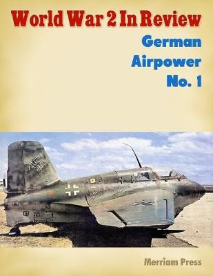 Book cover for World War 2 In Review: German Airpower No. 1