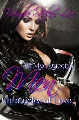 Cover of All Mye Queen's Men, Chronicles of Love V1
