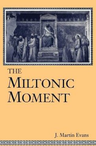 Cover of The Miltonic Moment