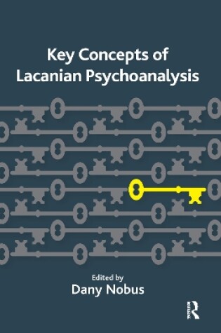 Cover of Key Concepts of Lacanian Psychoanalysis