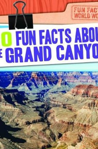 Cover of 20 Fun Facts about the Grand Canyon