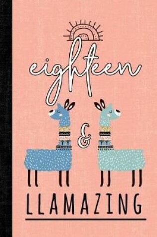 Cover of Eighteen and Llamazing