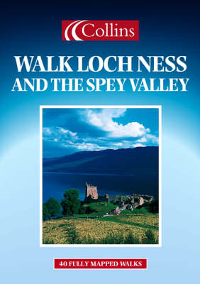 Cover of Walk Loch Ness and the Spey Valley