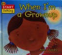 Book cover for Start Talking When I M A Grown Us