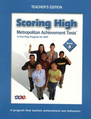 Cover of Scoring High on the MAT 8, Teacher Edition with Poster, Grade 8