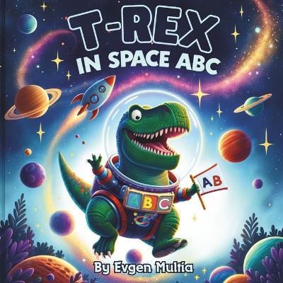 Book cover for T-Rex in Space ABC