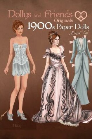 Cover of Dollys and Friends Originals 1900s Paper Dolls