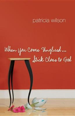 Book cover for When You Come Unglued... Stick Close to God