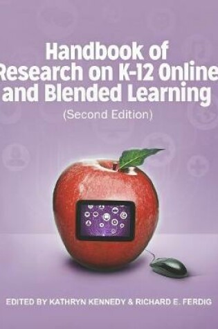 Cover of Handbook of Research on K-12 and Blended Learning (Second Edition)